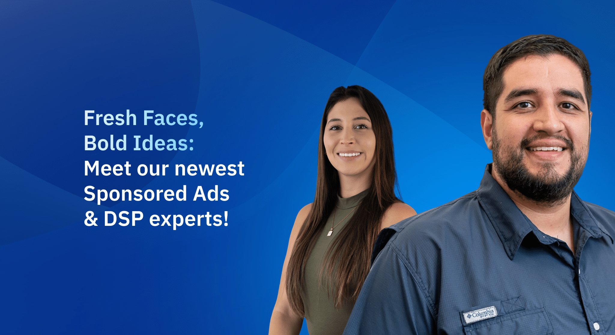 Fresh Faces, Bold Ideas: Meet our newest Sponsored Ads & DSP experts!
