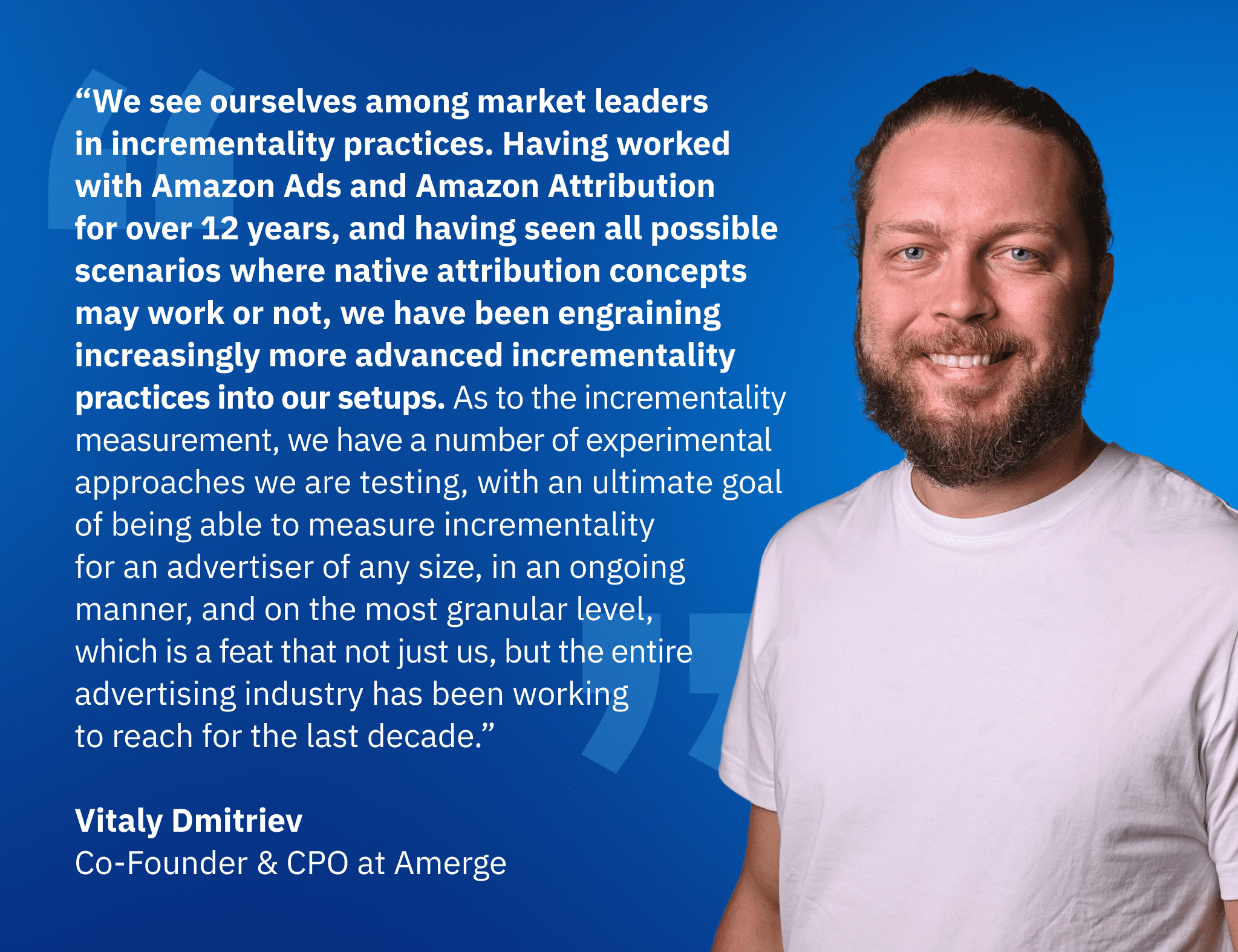 Vitaly Dmitriev, Co-Founder and CPO at Amerge, discussing incrementality measurement and advanced strategies using Amazon Ads and Amazon Attribution.