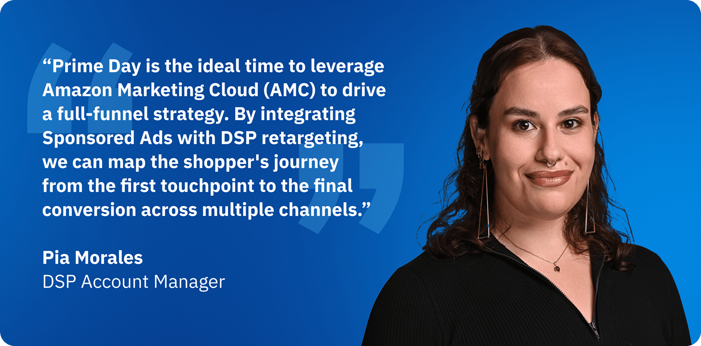 Pia Morales, DSP Account Manager at Amerge, sharing insights on Amazon Marketing Cloud, DSP retargeting, and full-funnel Prime Day strategy. Pia Morales, DSP Account Manager at Amerge, sharing insights on Amazon Marketing Cloud, DSP retargeting, and full-funnel Prime Day strategy.